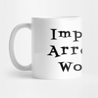 Impolite Arrogant Woman Mug